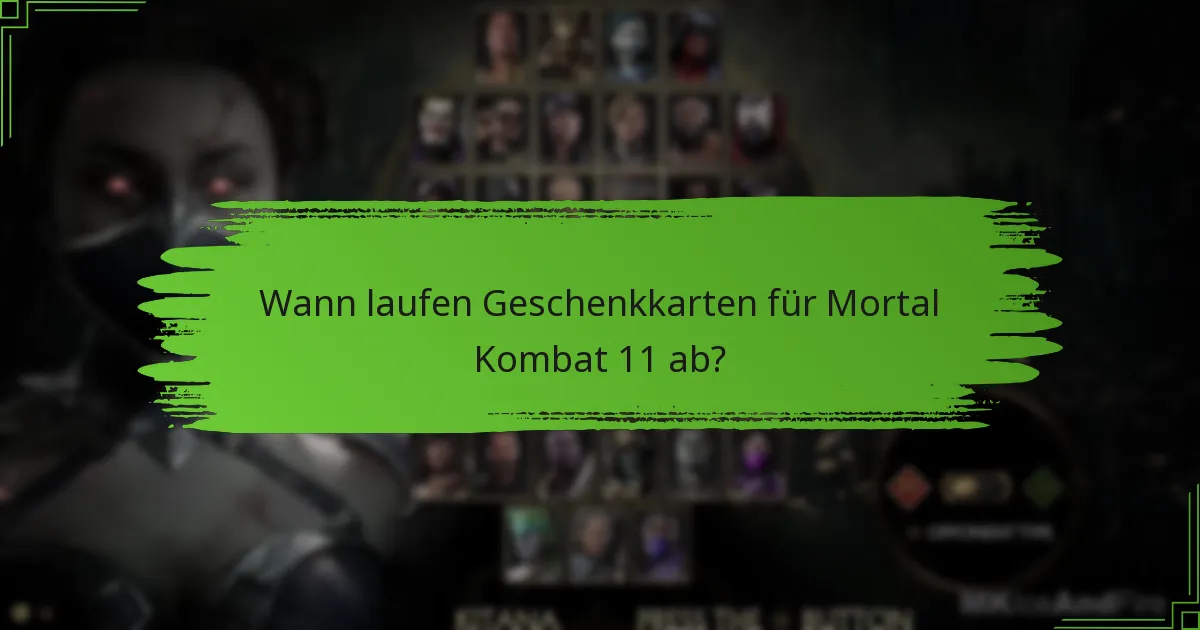 Welche Arten von Geschenkkarten kann ich für Mortal Kombat 11 verwenden?