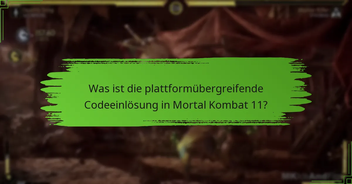 Wie löse ich Codes für Mortal Kombat 11 auf verschiedenen Plattformen ein?