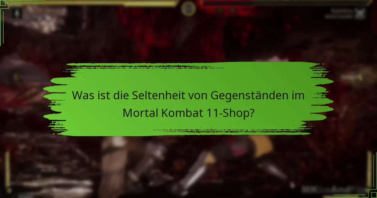 Wie funktionieren die Shop-Gegenstandsrotationen in Mortal Kombat 11?