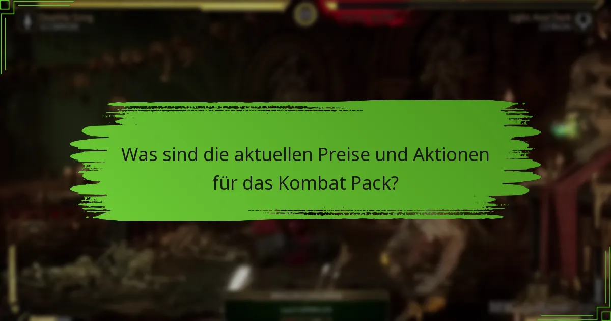 Welche Plattformen unterstützen das Mortal Kombat 11 Kombat Pack?