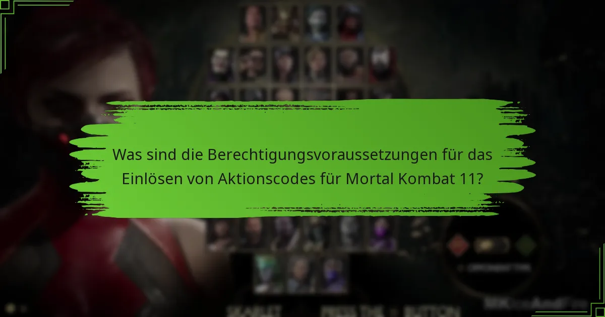 Wie löse ich Aktionscodes für Mortal Kombat 11 ein?