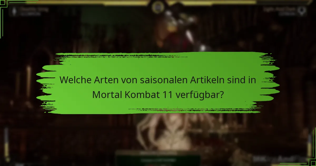 Wie beanspruche ich saisonale Artikel in Mortal Kombat 11?
