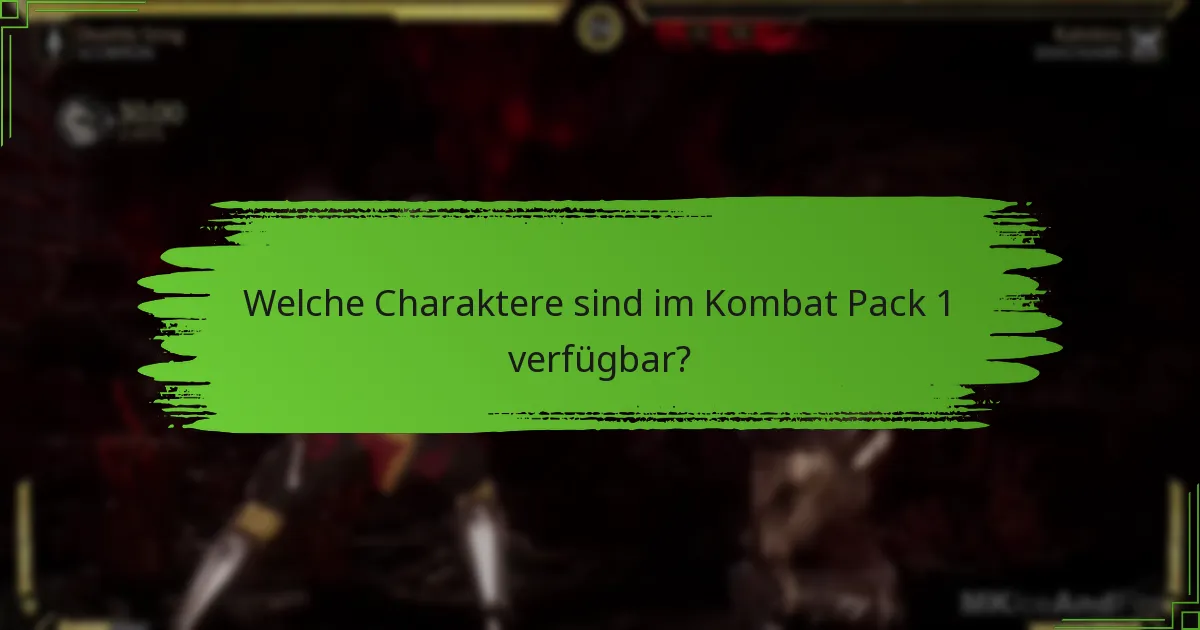 Was sind die Unterschiede zwischen Kombat Pack 1 und früheren Paketen?