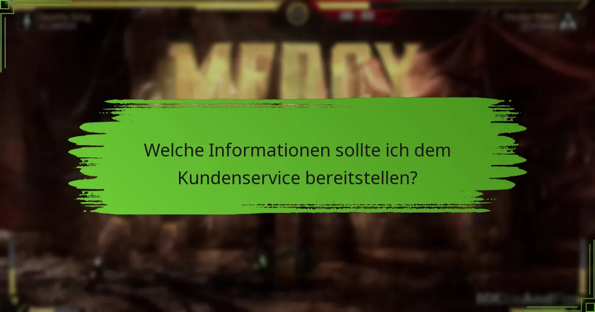 Welche Kundenservice-Optionen stehen für Mortal Kombat 11 zur Verfügung?