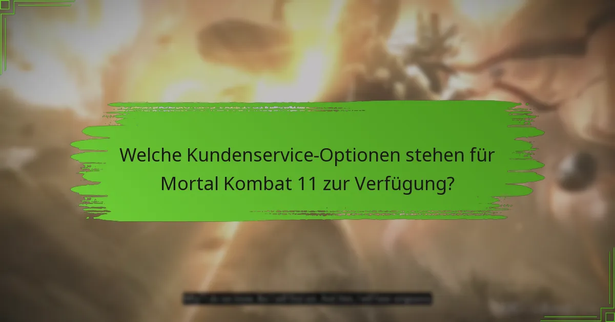 Welche Informationen sollte ich dem Kundenservice bereitstellen?