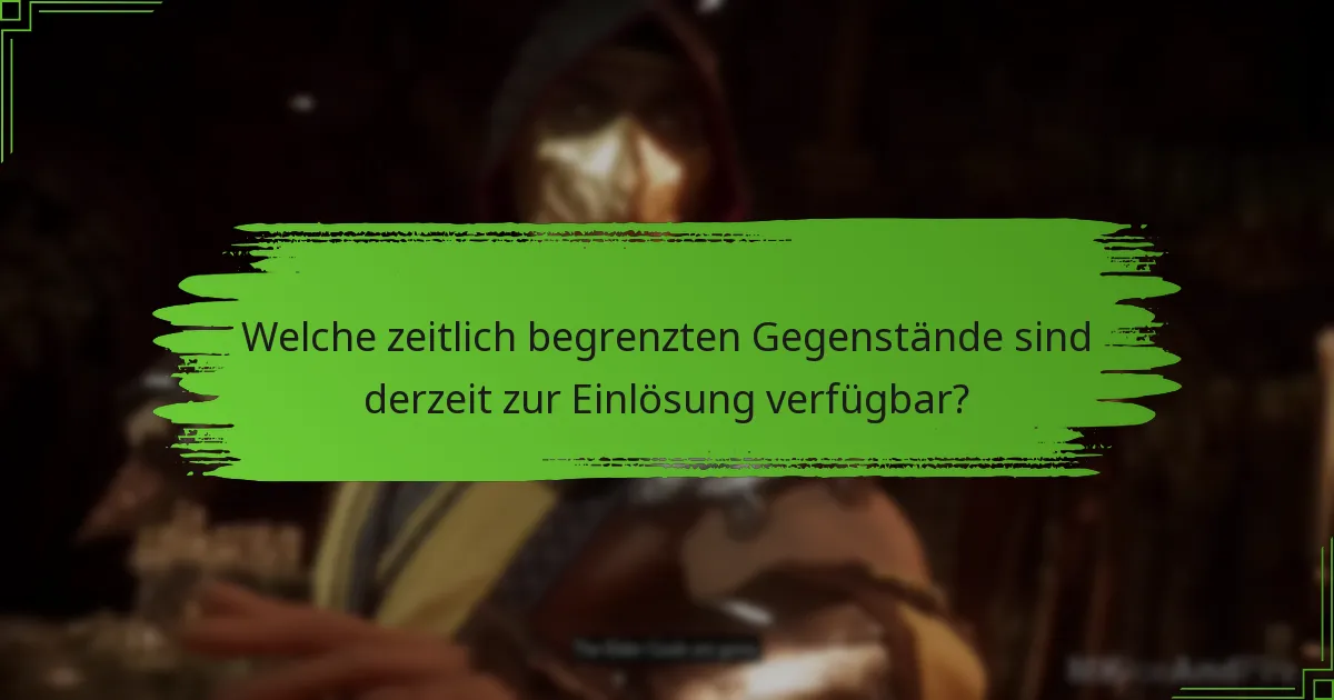Was sind die Risiken bei der Einlösung von Codes für zeitlich begrenzte Gegenstände?